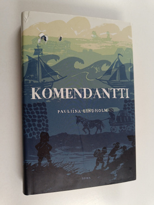 Pauliina Lindholm : Komendantti : Viapori 1748