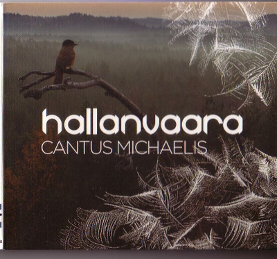 cd, Cantus Michaelis - Hallanvaara [kuoro- / kansanmusiikki]