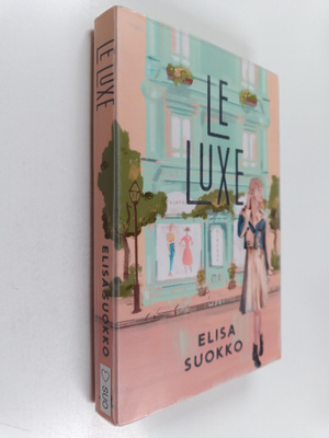 Elisa Suokko : Le Luxe