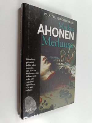 Markus Ahonen : Meduusa : rikosromaani (tekijän omiste)