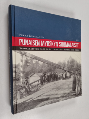 Pekka Nevalainen : Punaisen myrskyn suomalaiset : suomala...