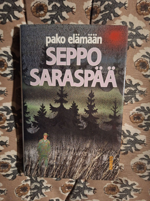 Seppo Saraspää : Pako elämään 1p