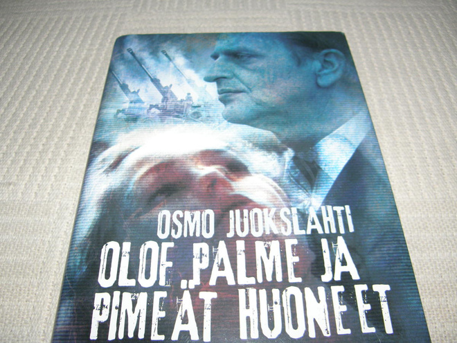 Osmo Juokslahti Olof Palme ja pimeät huoneet -sid