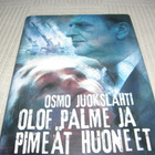 Osmo Juokslahti Olof Palme ja pimeät huoneet -sid - pikkukuva 1