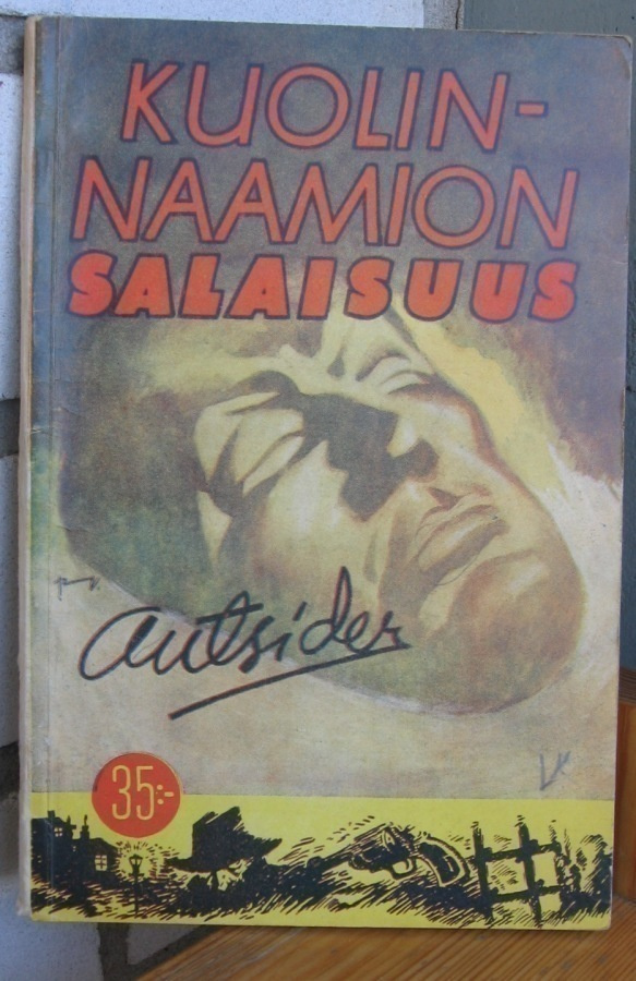 Outsider: Kuolinnaamion salaisuus, Lehtiyhtymä 1946. 94 s.
