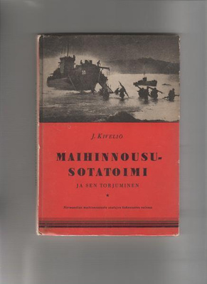 Kiveliö J.: Maihinnoususotatoimi ja sen torj 1948, yvk, K3