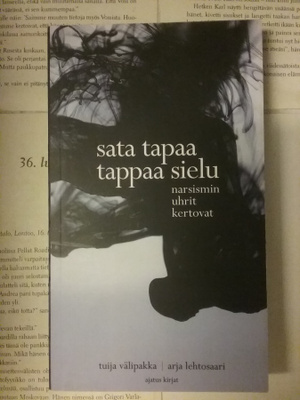 Sata tapaa tappaa sielu: narsismin uhrit kertovat (nid.)