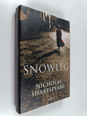 Nicholas Shakespeare : Snowleg