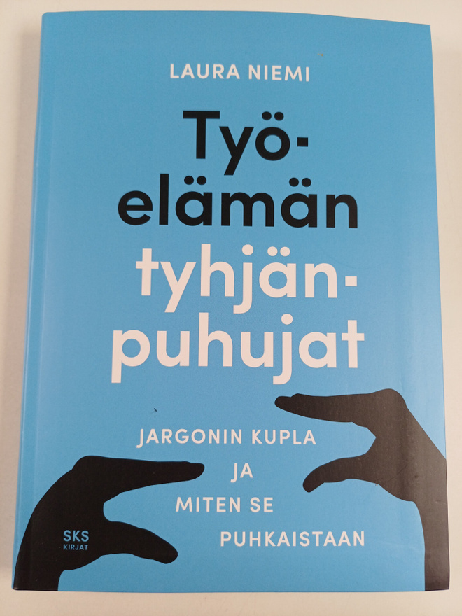 Laura Niemi : Työelämän tyhjänpuhujat