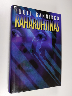 Tuuli Rannikko : Raharuhtinas