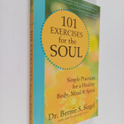 Bernie S. Siegel : 101 Exercises for the Soul : Simple Pr... - pikkukuva 1