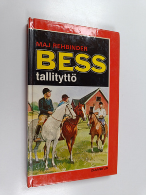 Maj Rehbinder : Bess tallityttö