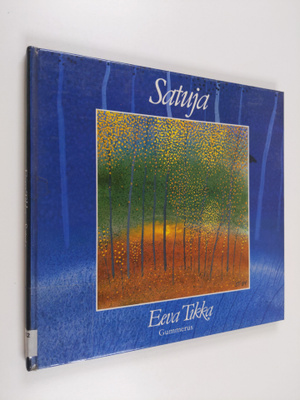 Eeva Tikka : Satuja