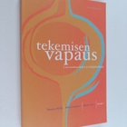 Tuomas ym. (toim.) Mylly : Tekemisen vapaus : luovuuden e... - pikkukuva 1