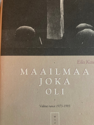 EILA KAUSTIA: MAAILMA JOKA OLI