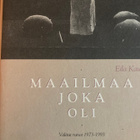 EILA KAUSTIA: MAAILMA JOKA OLI - pikkukuva 1