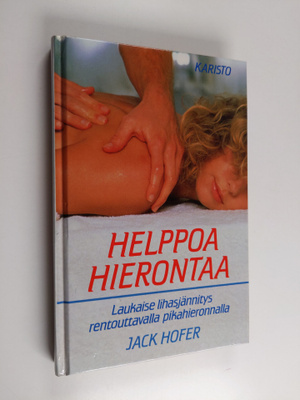 Jack Hofer : Helppoa hierontaa