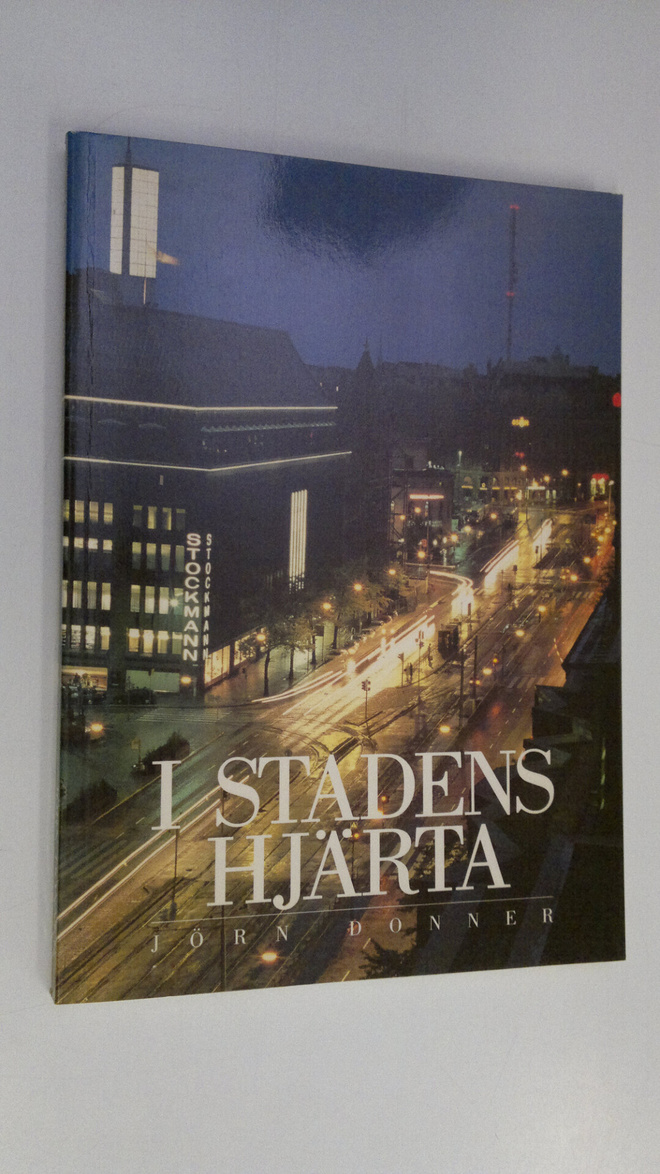 Jörn Donner : I stadens hjärta - Åtta försök att beskriva...