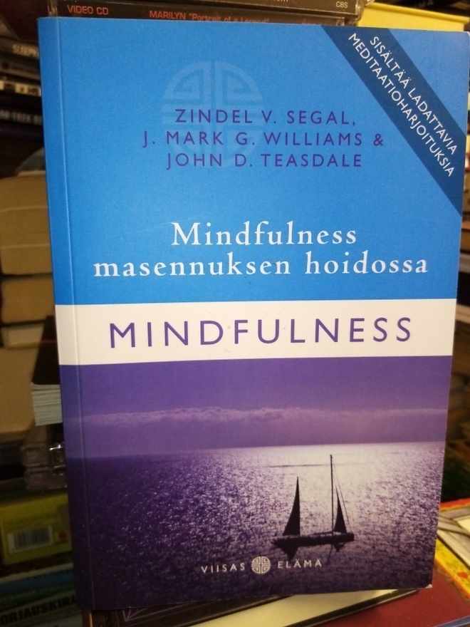SEGAL :  MINDFULNESS MASENNUKSEN HOIDOSSA ( SIS POSTIKULU