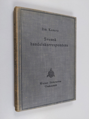 Ilmari Kovero : Svensk handelskorrespondens för handelssk...
