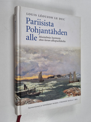 Louis-Antoine Leouzon Le Duc : Pariisista Pohjantähden al...