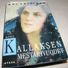 Kai Laitinen Aino Kallaksen mestarivuodet -sid - pikkukuva 1