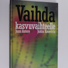 Jussi Autere : Vaihda kasvuvaihteelle - pikkukuva 1