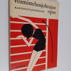Annikki Karvonen : Voimistelunjohtajan opas - pikkukuva 1
