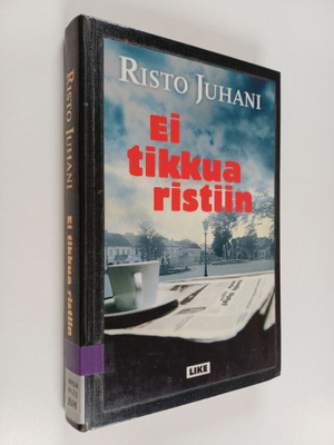 Risto Juhani : Ei tikkua ristiin