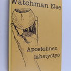 Watchman Nee : Apostolinen lähetystyö - pikkukuva 1