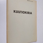 F. W. Eriksson : Kuutiokirja : taulukoita sahatun, veiste... - pikkukuva 1