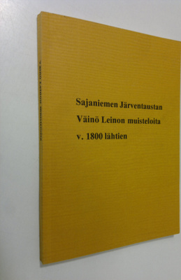 Sajaniemen Järventaustan Väinö Leinon muisteloita v.1800 ...