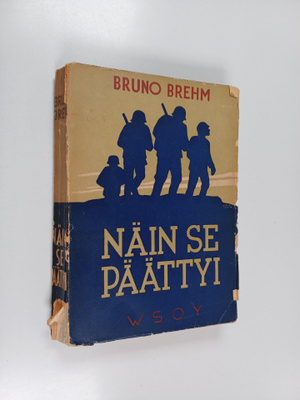Bruno Brehm : Näin se päättyi