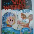 Viivi ja Wagner 2008 Juba - pikkukuva 1