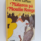 Pierre La Mure : Målaren på Moulin Rouge - pikkukuva 1