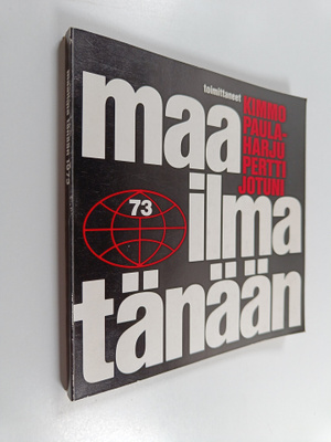 Kimmo ym. (Toim.) Paulaharju : Maailma tänään : Taustatie...