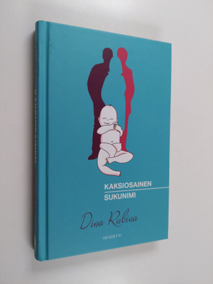 Dina Rubina : Kaksiosainen sukunimi