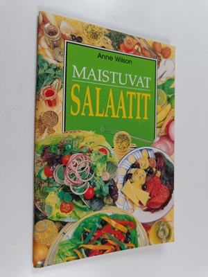 Anne Wilson : Maistuvat salaatit