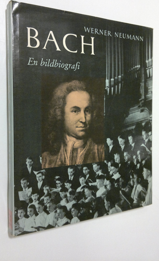 Werner Neumann : Bach : en bildbiografi