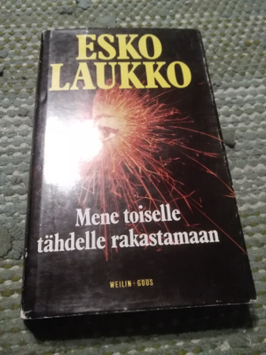 Esko Laukko: Mene toiselle tähdelle rakastamaan