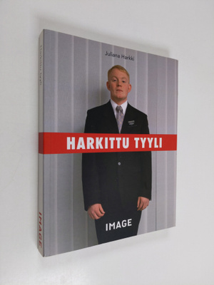 Juliana Harkki : Harkittu tyyli