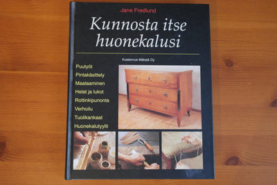 Jane Fredlund:Kunnosta itse huonekalusi.Sid.Hyvä!