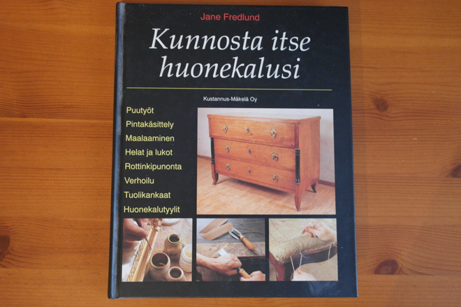 Jane Fredlund:Kunnosta itse huonekalusi.Sid.Hyvä!
