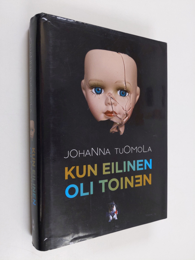 Johanna Tuomola : Kun eilinen oli toinen