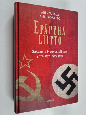 Ari Rautala ym. : Epäpyhä liitto (signeerattu)