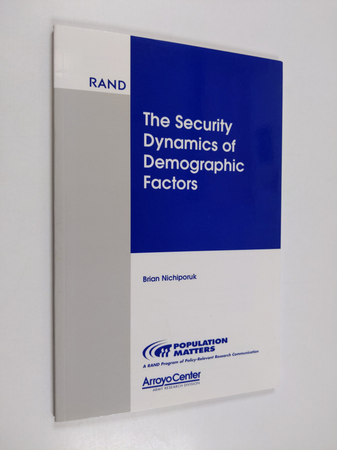 Brian Nichiporuk : The security dynamics of demographic f...