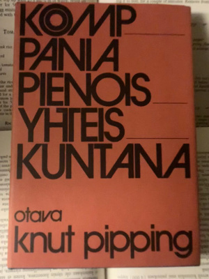 Knut Pipping - Komppania pienoisyhteiskuntana (sid.)