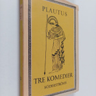 Titus Maccius Plautus : Tre Komedier - pikkukuva 1