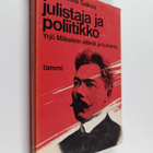 Marja-Leena Salkola : Julistaja ja poliitikko : Yrjö Mäke... - pikkukuva 1