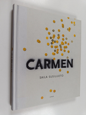 Saila Susiluoto : Carmen : runoja